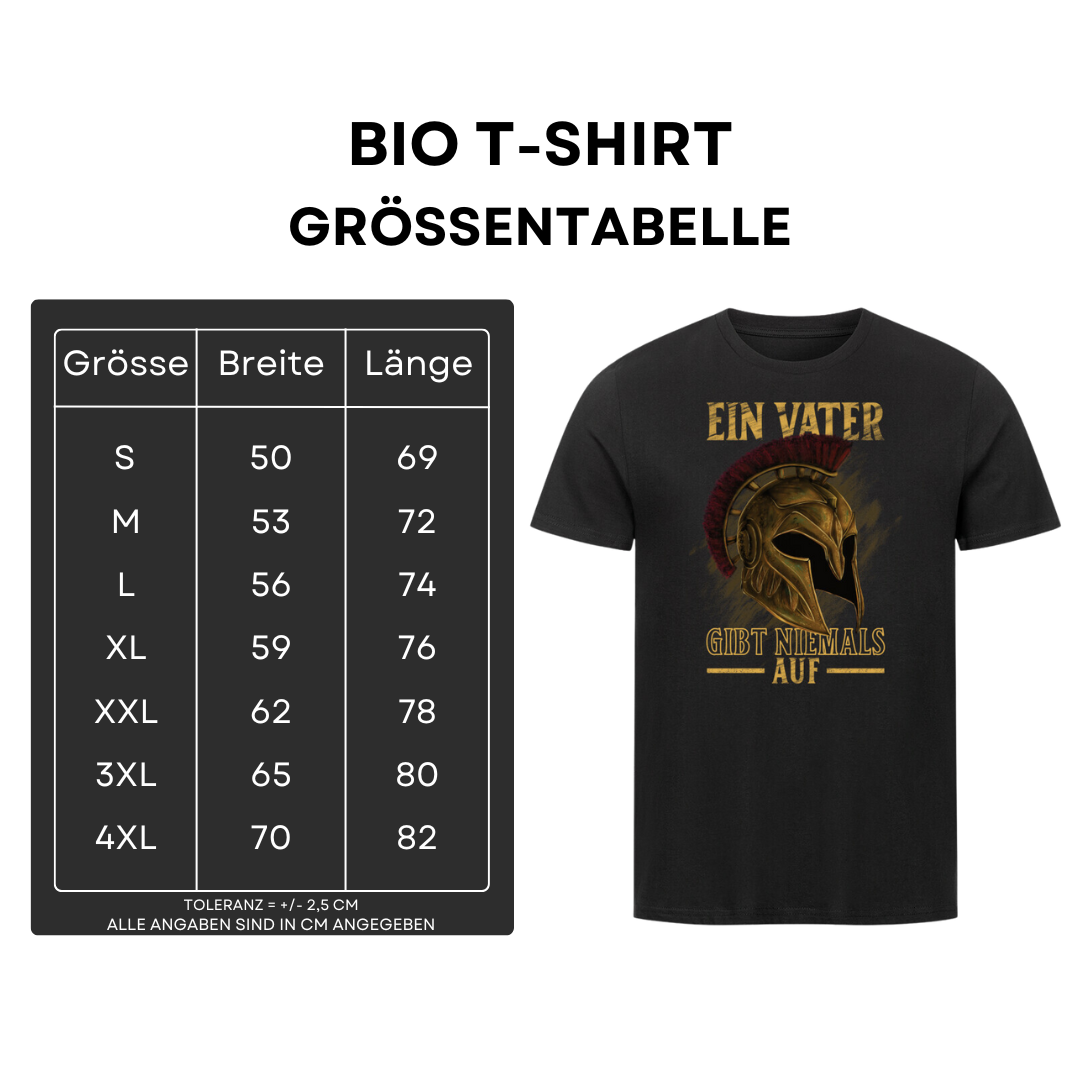 Ein Vater gibt niemals auf - Bio T-Shirt