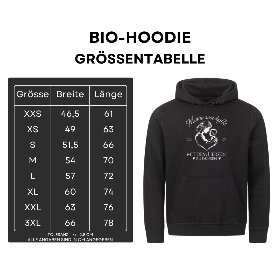 Mama sein heißt - Bio Hoodie