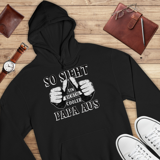 So sieht ein richtig cooler Papa aus II - Bio Hoodie