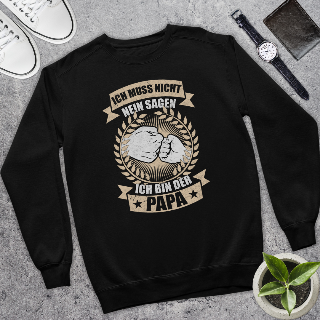 Ich muss nicht nein sagen - Bio Pullover
