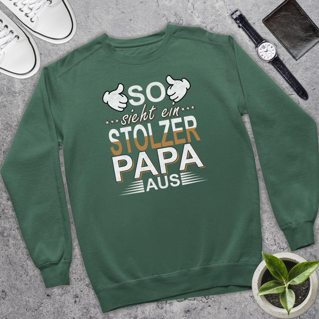 So sieht ein stolzer Papa aus - Bio Pullover