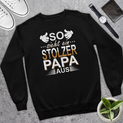 So sieht ein stolzer Papa aus - Bio Pullover