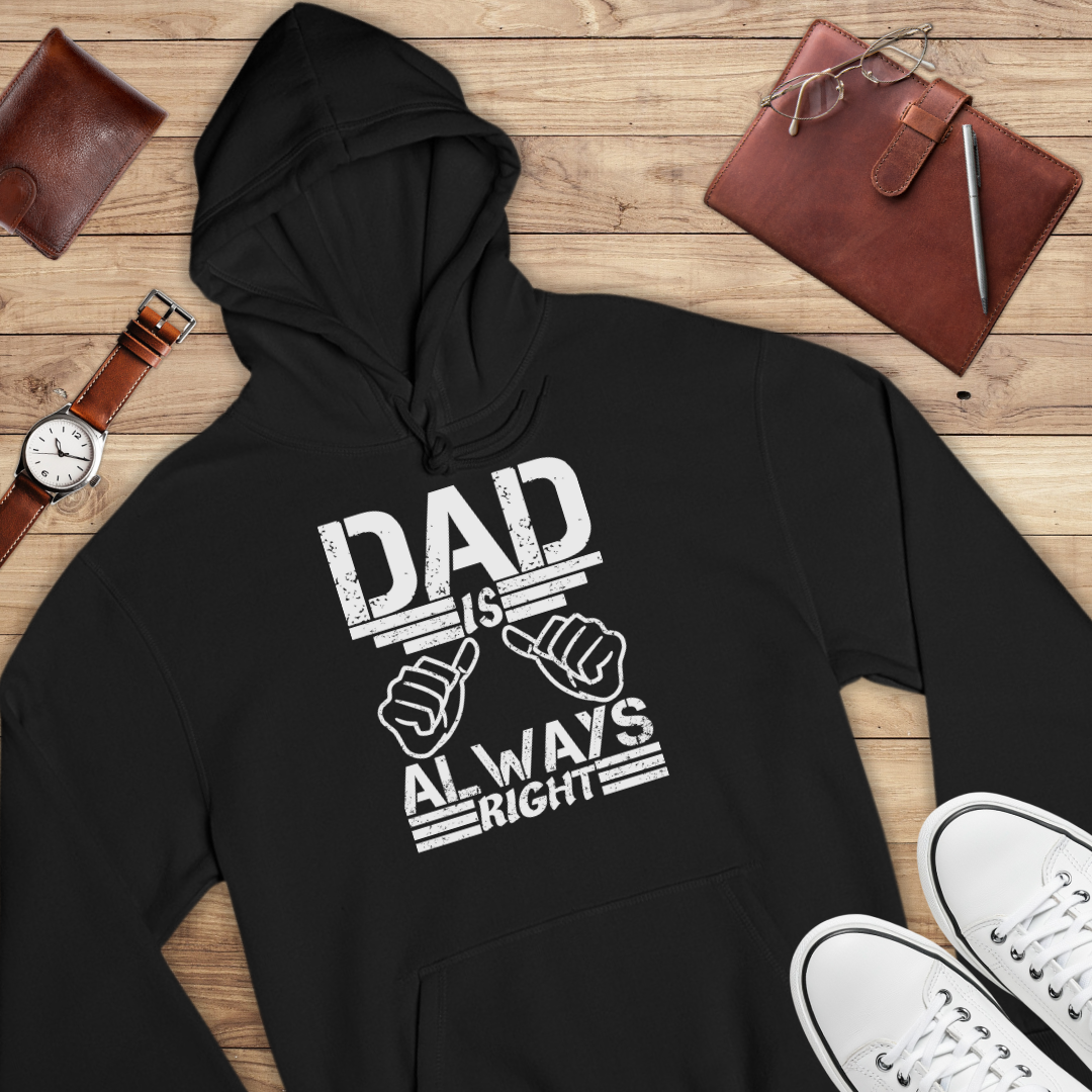 Dad is always right - Bio Hoodie