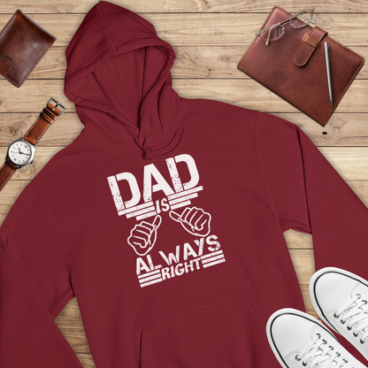 Dad is always right - Bio Hoodie
