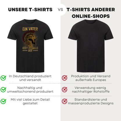 Ein Vater gibt niemals auf - Bio T-Shirt