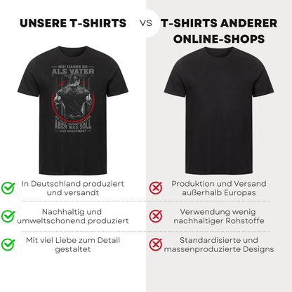 Ich hasse es als Vater so gut auszusehen - Bio T-Shirt
