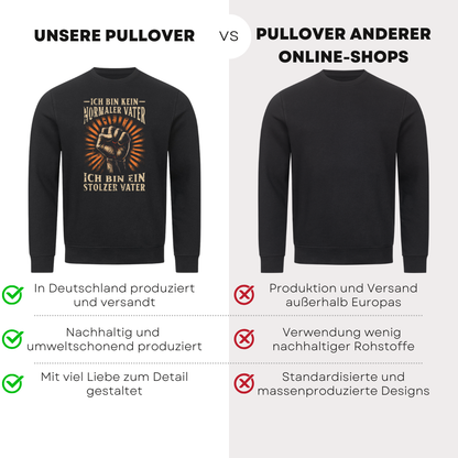 Ich bin kein normaler Vater - Bio Pullover
