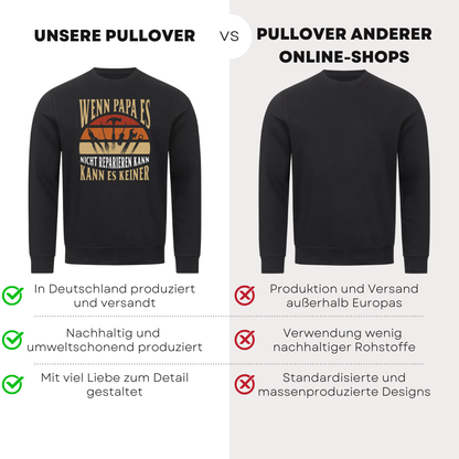 Wenn Papa es nicht reparieren kann - Bio Pullover