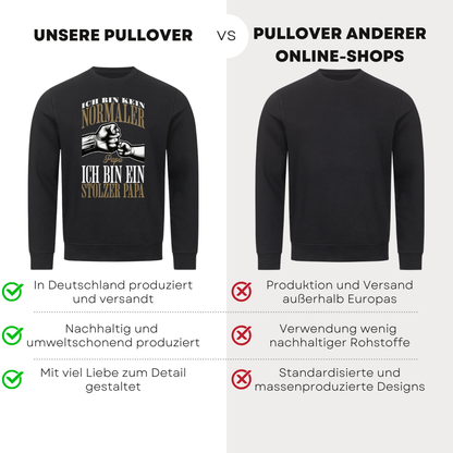 Ich bin kein normaler Papa - Bio Pullover