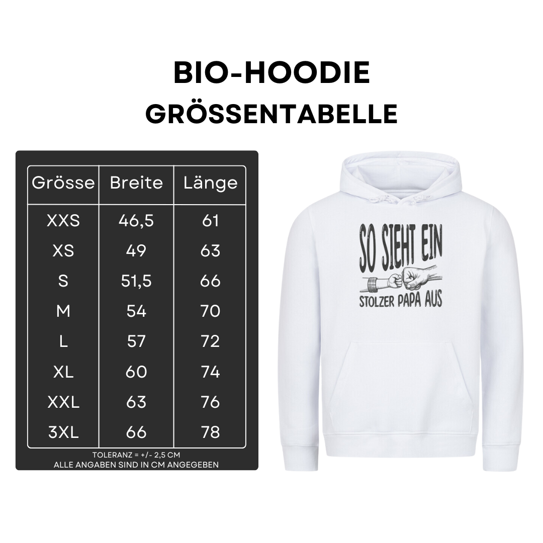 So sieht ein stolzer Papa aus - Bio Hoodie