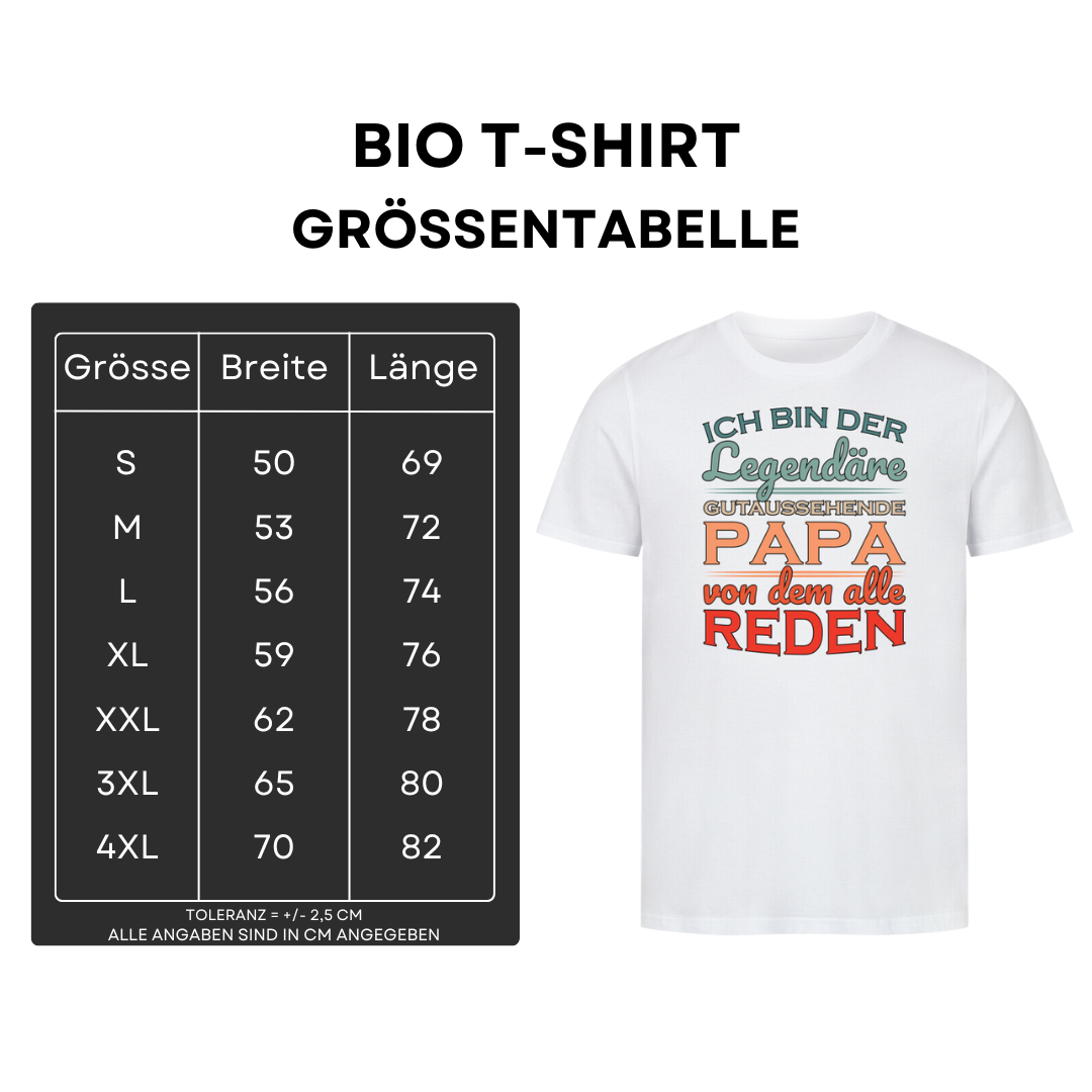 Ich bin der legendäre gutaussehende Papa - Bio T-Shirt