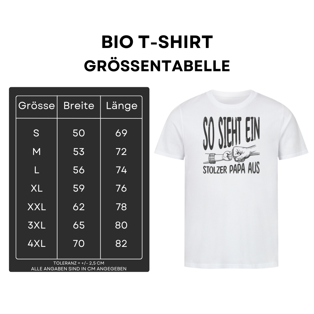 So sieht ein stolzer Papa aus II - Bio T-Shirt