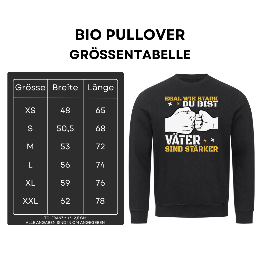 Egal wie stark du bist - Bio Pullover