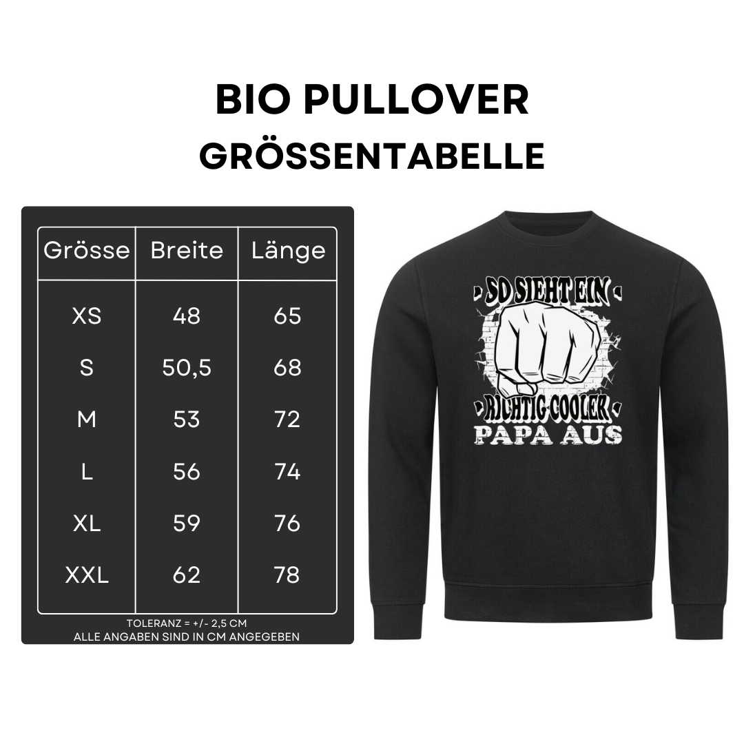 So sieht ein richtig cooler Papa aus - Bio Pullover