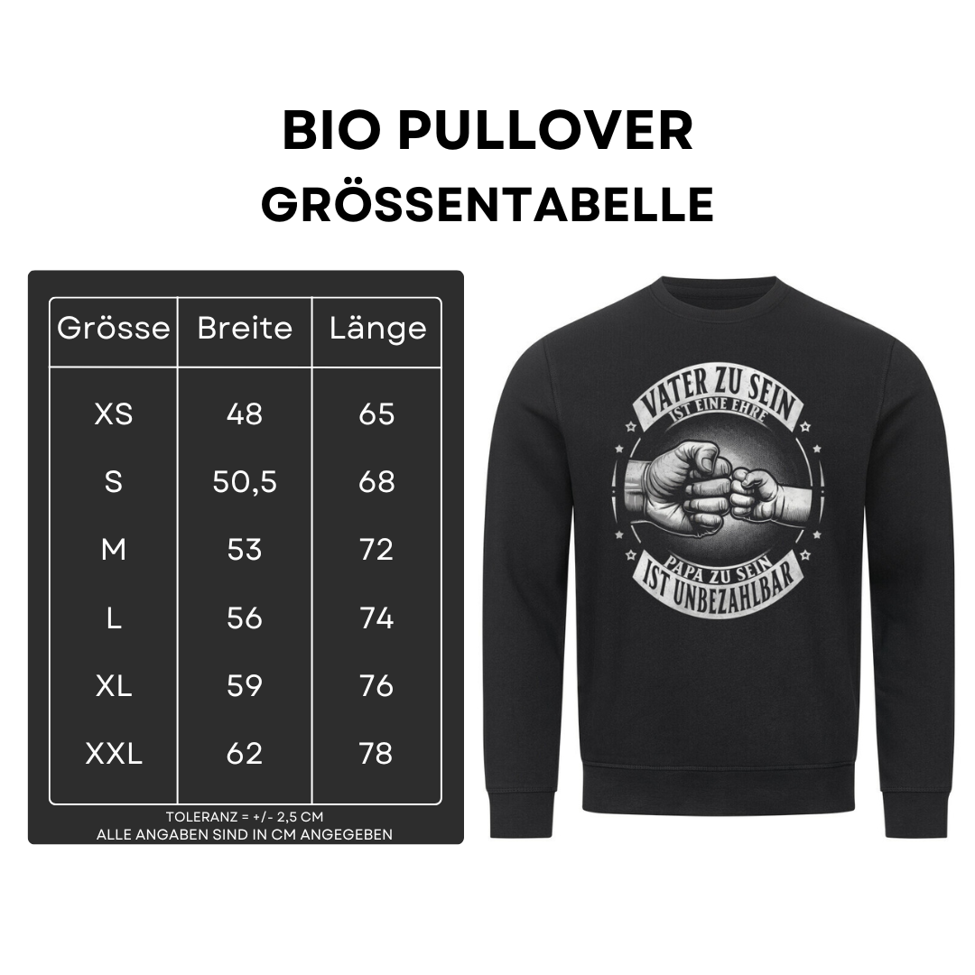 Vater zu sein ist eine Ehre - Bio Pullover