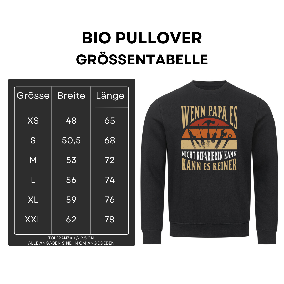 Wenn Papa es nicht reparieren kann - Bio Pullover