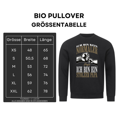 Ich bin kein normaler Papa - Bio Pullover