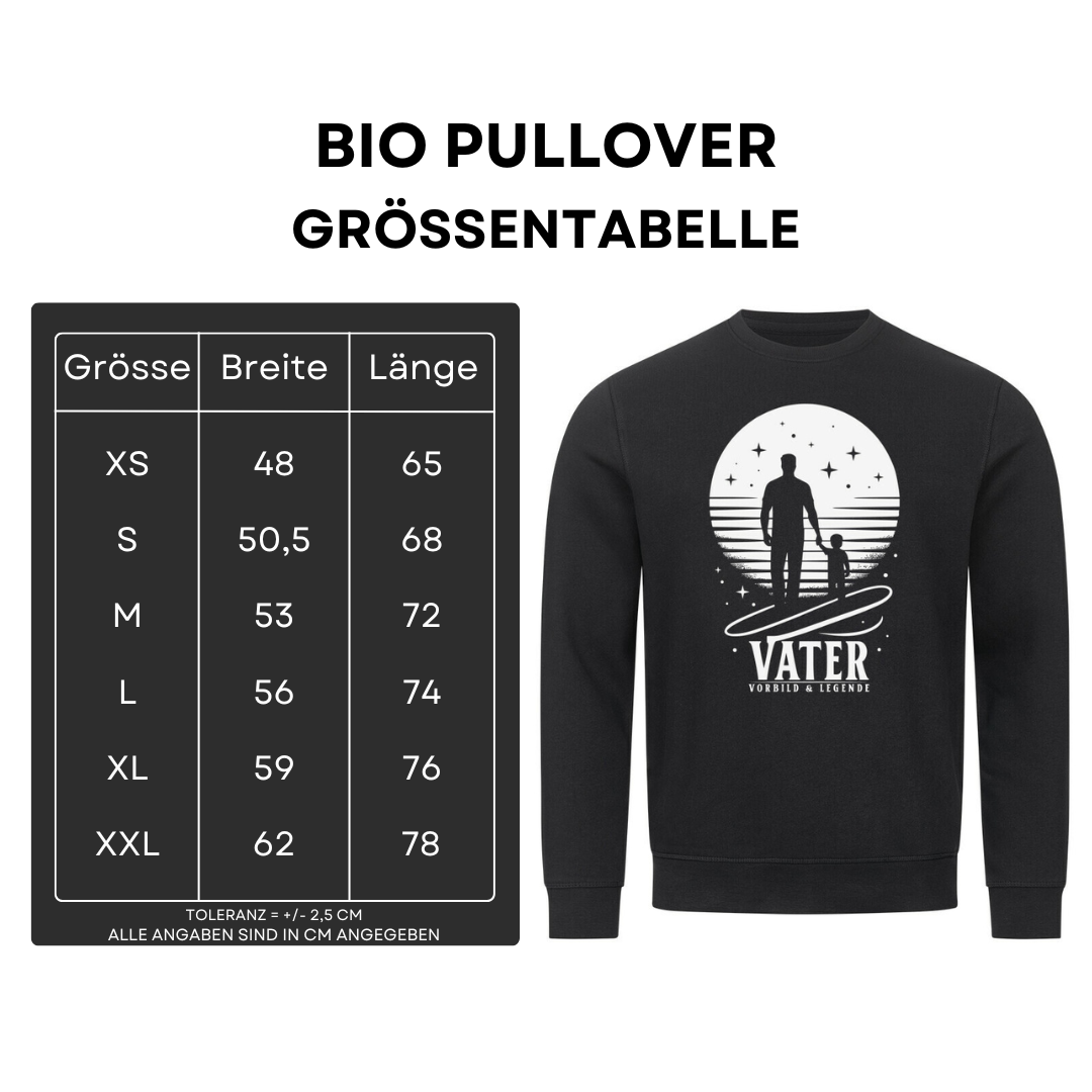 Vater Vorbild & Legende - Bio Pullover