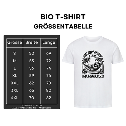 Ich bin nicht faul - Bio T-Shirt