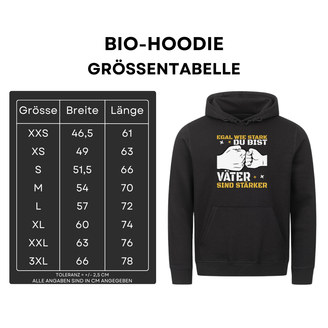 Egal wie stark du bist - Bio Hoodie