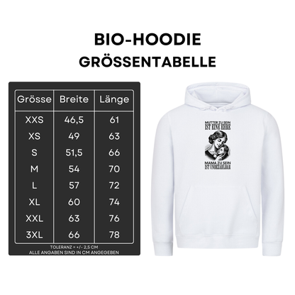 Mutter zu sein ist ein Ehre - Bio Hoodie